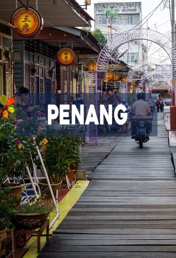 Planning Your First Penang Trip